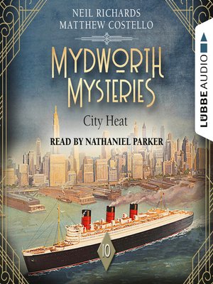 cover image of City Heat--Mydworth Mysteries--A Cosy Historical Mystery Series, Episode 10 (Unabridged)